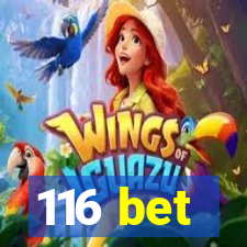 116 bet